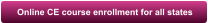 Online CE course enrollment for all states