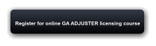 Register for online GA ADJUSTER licensing course